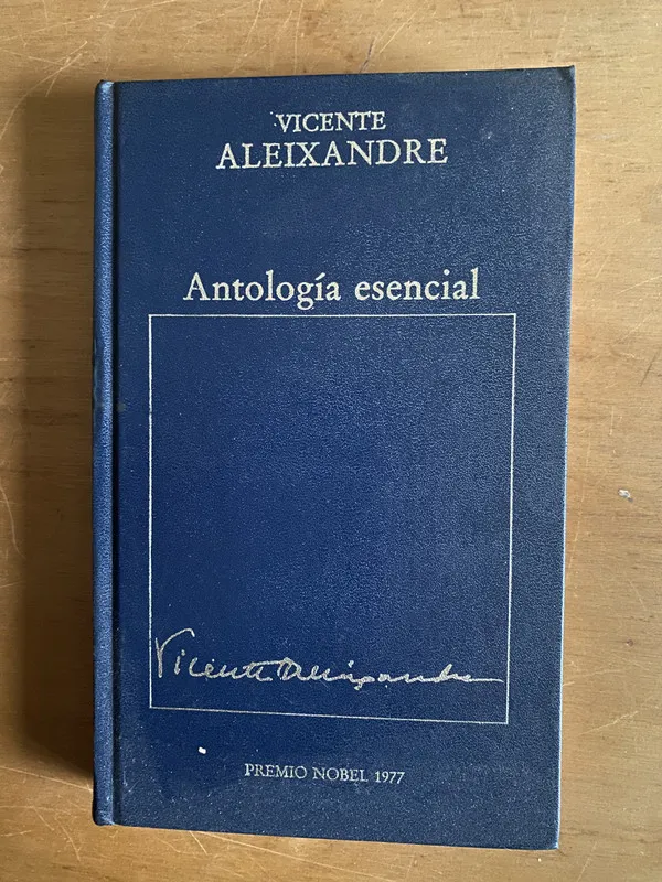 Antologia esencial - Aleixandre, Vicente (2r5)