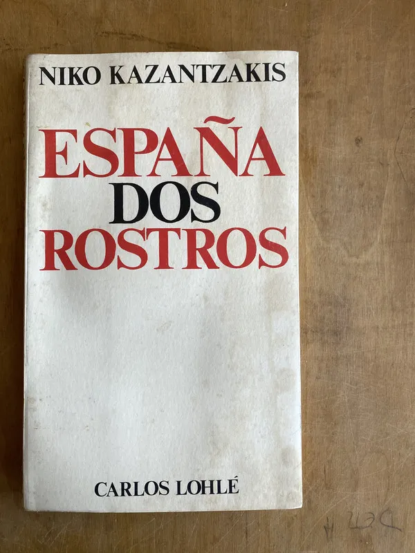 España dos rostros - Kazantzakis, Niko (ñ5)