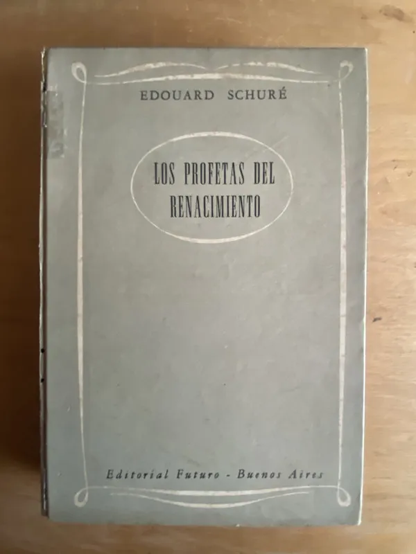 Los profetas del renacimiento - Schure, Edouard (2r6)