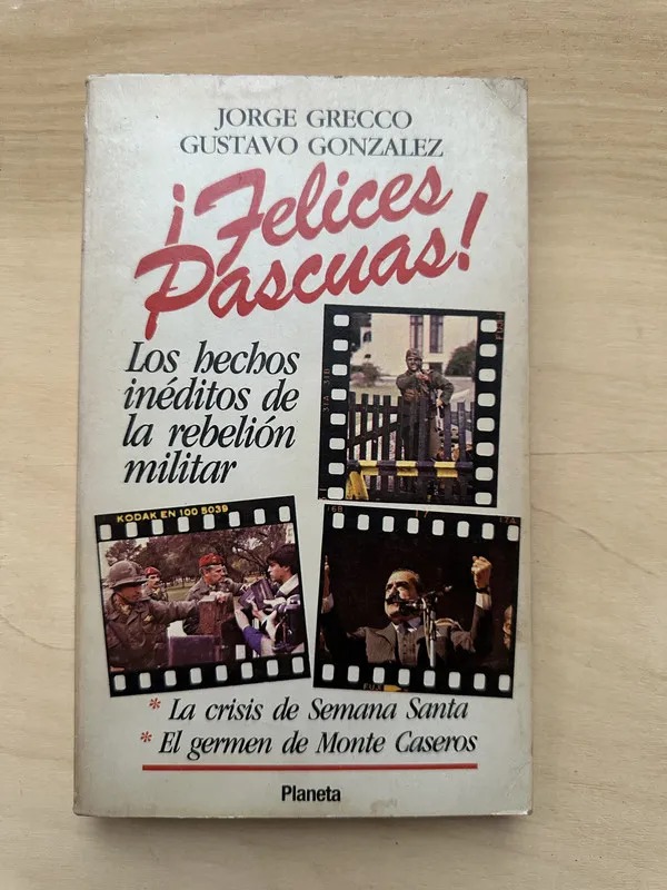 Tapa de Felices Pascuas hechos ineditos rebelion militar- Grecco 2n