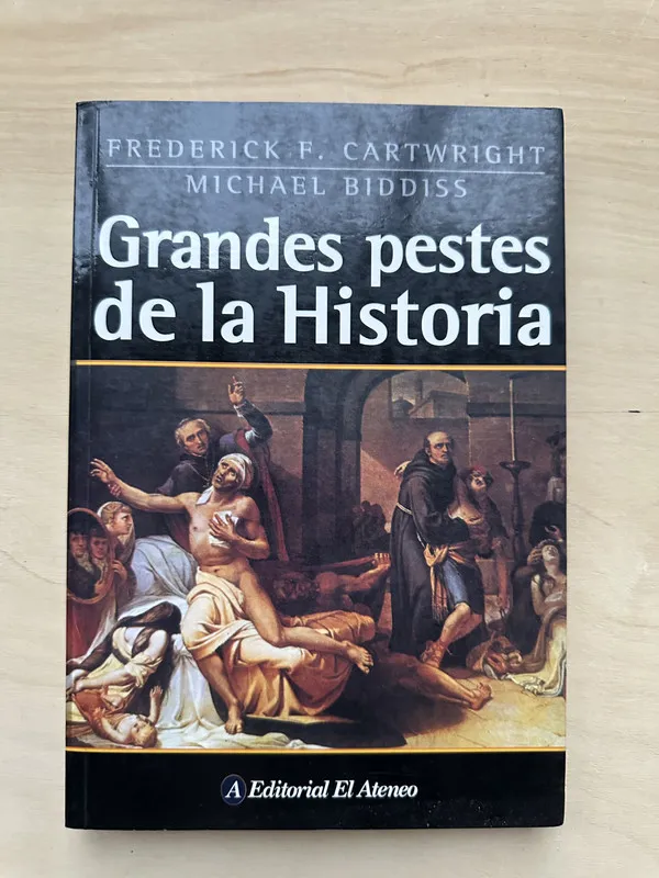 Grandes pestes de la Historia - Cartwright; Biddiss (2n1)