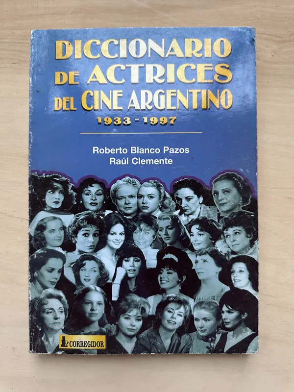 Diccionario de Actrices del cine argent - Blanco Pazos (2n1