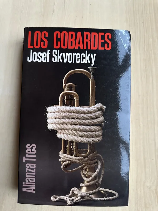 Los cobardes - Skvorecky, Josef (2n1)