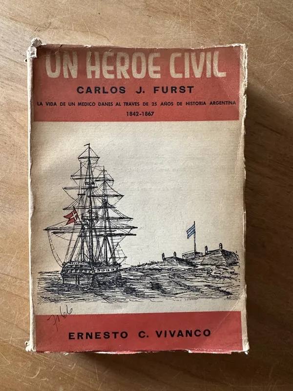 Tapa de Un heroe Civil. Carlos J. Furst - Vivanco, Ernesto (2n6)