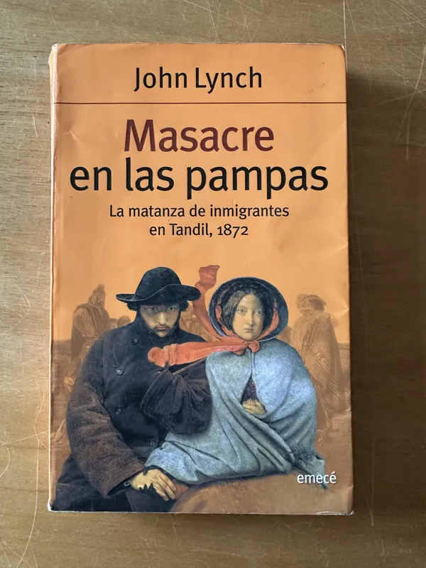 Masacre en las pampas - Lynch, John (2n6)
