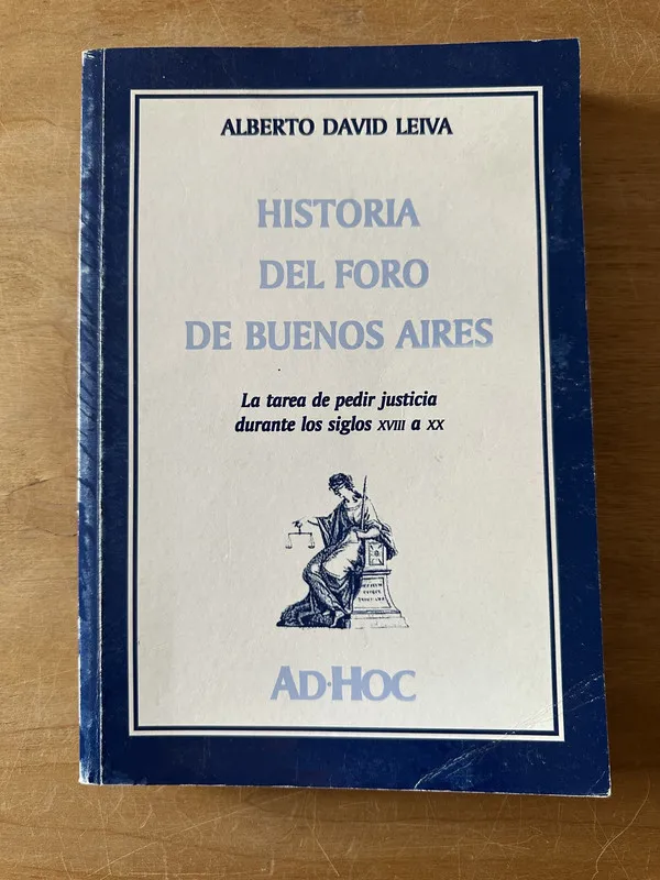 Historia del foro de Buenos Aires - Leiva (2n6)