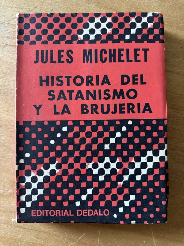 Historia del satanismo y la brujeria - Michelet, Jules (2n6