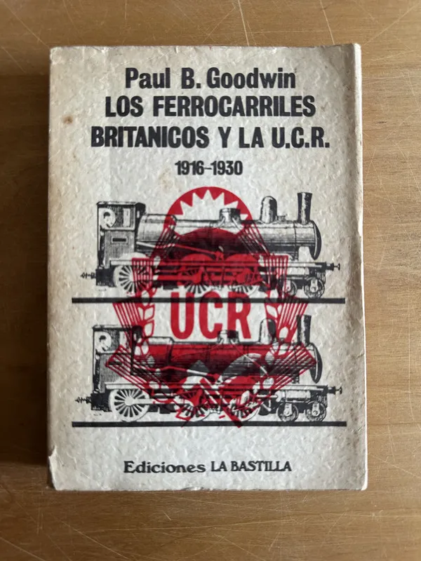 Tapa de Los ferrocarriles Britanicos y la UCR - Goodwin (2n1)