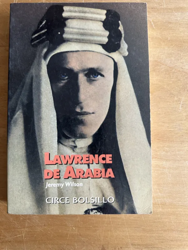 Lawrence de Arabia - Wilson, Jeremy (2o1)