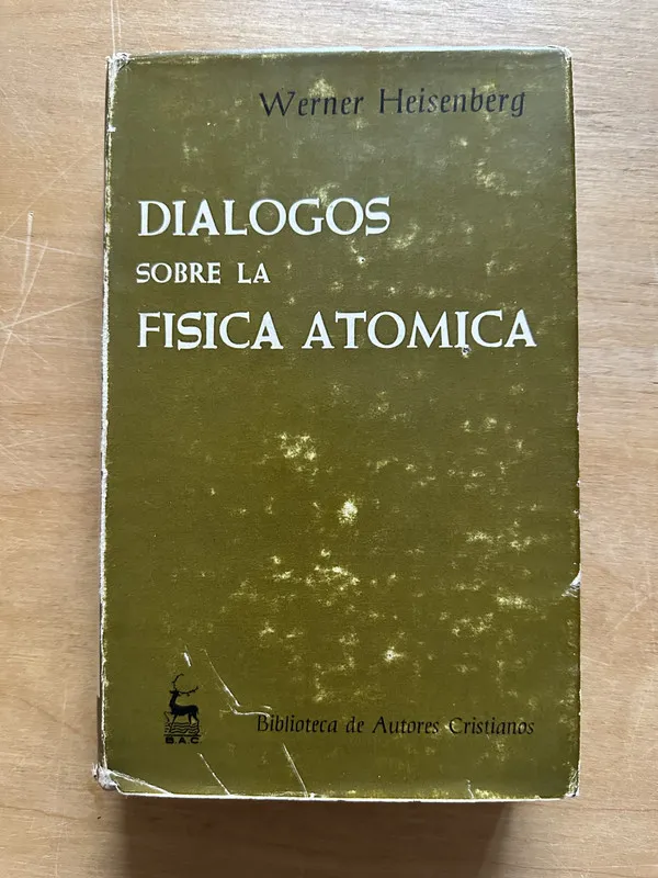 Dialogos sobre la fisica atomica - Heisenberg, Werner (2p1)