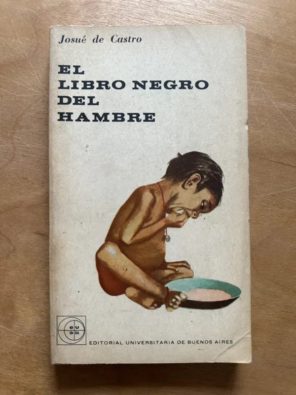El libro Negro del hambre - de Castro, Josue (2p1)