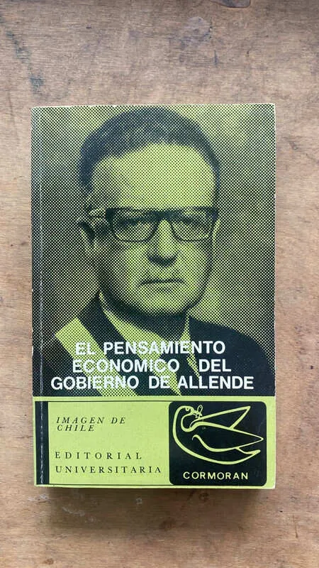 - El Pensamiento Economico Del Gobierno De Allende (hh2)