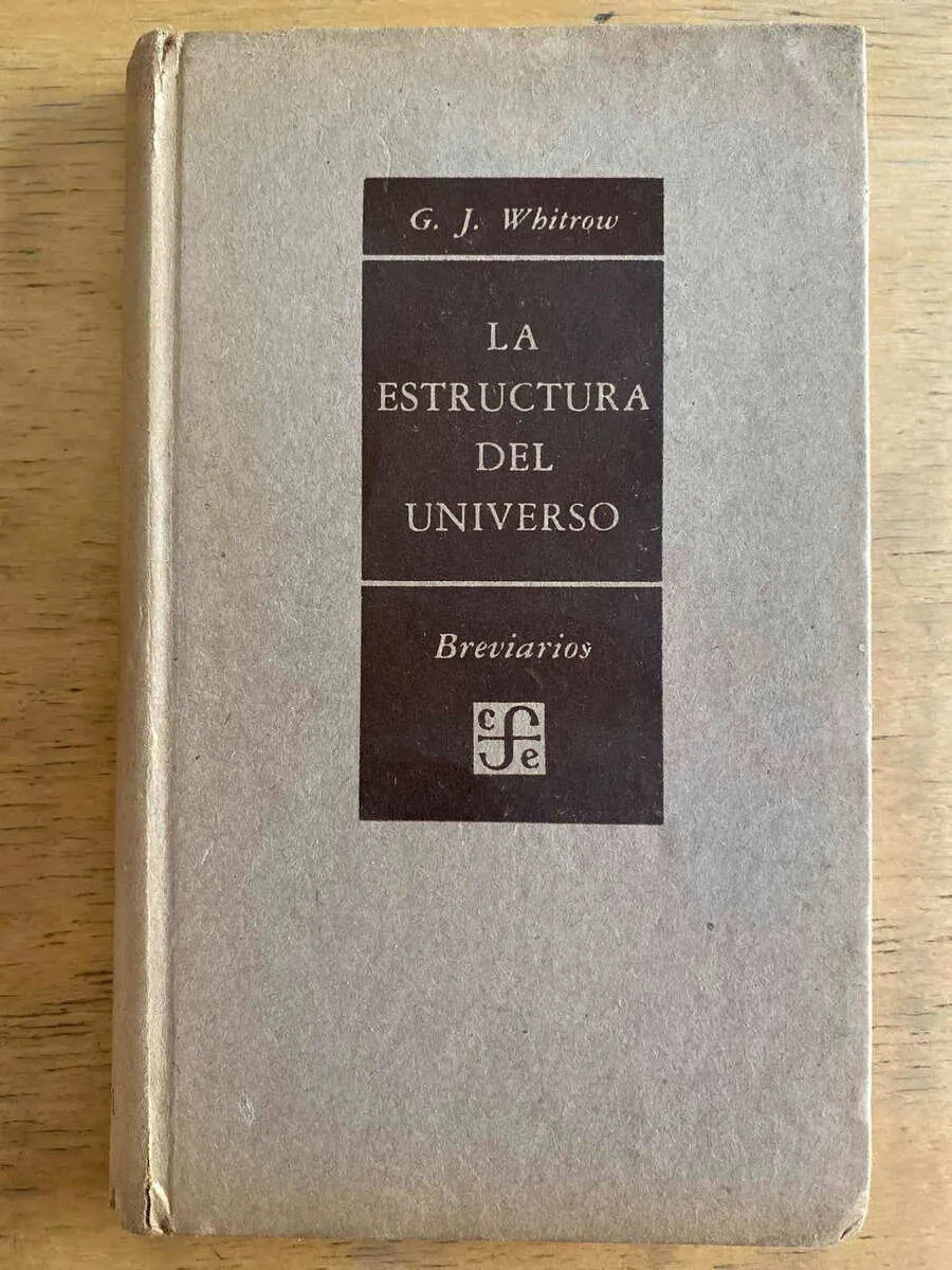 La Estructura Del Universo - Whitrow, G.j. (k4)