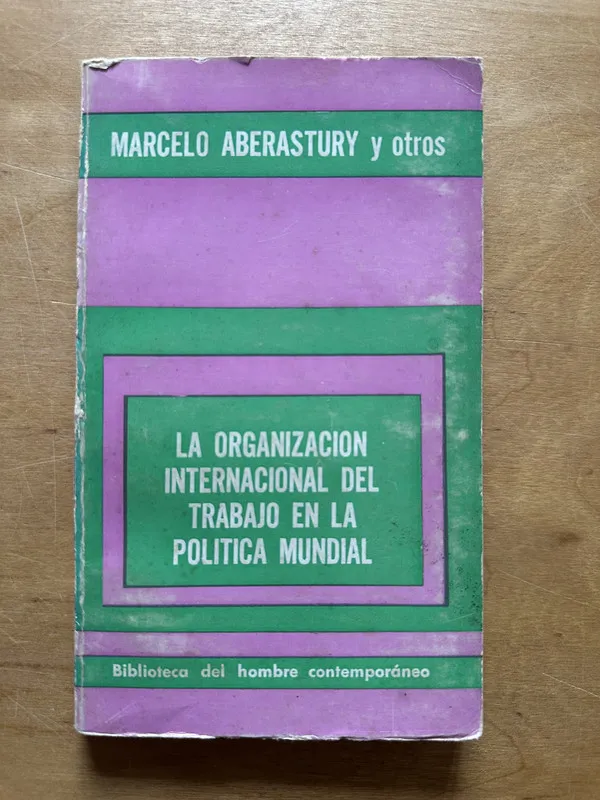 La organización internacional del trabajo - Aberastury (2p2
