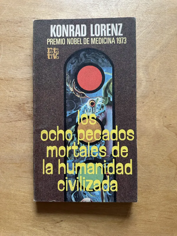 Los ocho pecados mortales de la humanidad civi- Lorenz (2p2