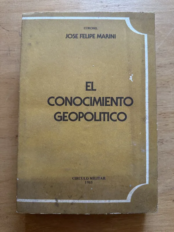 El conocimiento geopolitico - Marini, Jose Felipe (2t3)