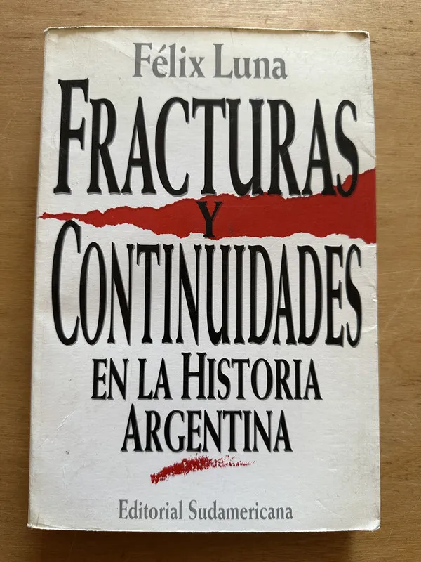 Tapa de Fracturas y continuidades en la historia Argentina- Luna 2t