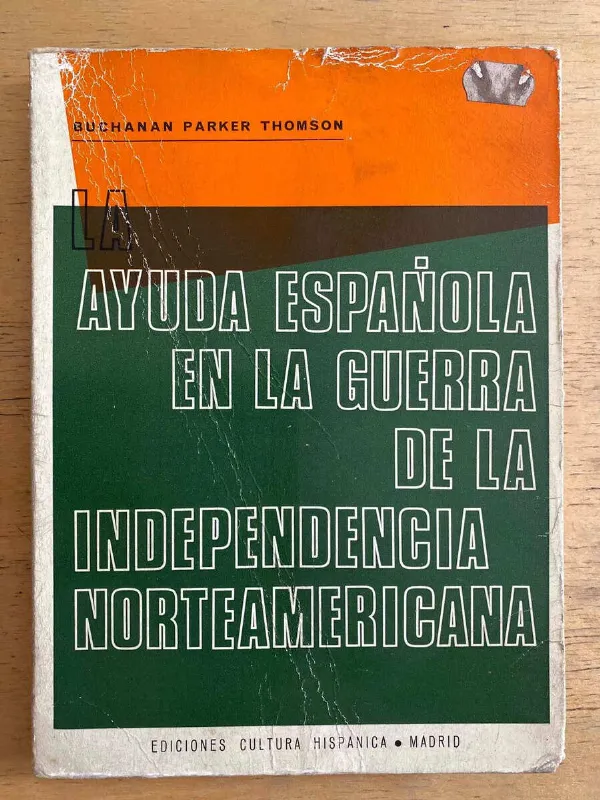 La Ayuda Española En La Guerra De La- Parker Thomson (g7)