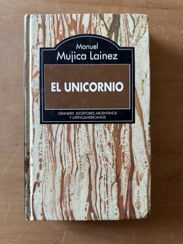 El unicornio - Mujica Lainez, Manuel (2t5)