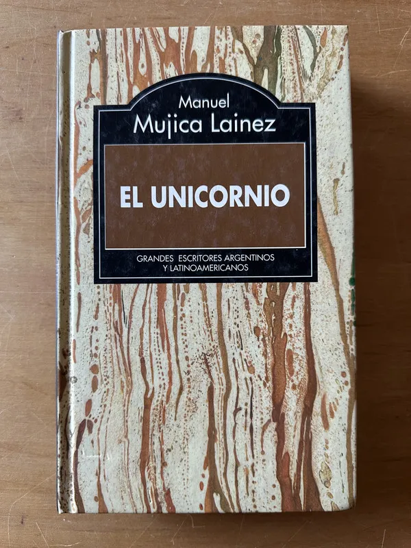 El unicornio (1995) - Mujica Lainez, Manuel (2t5)
