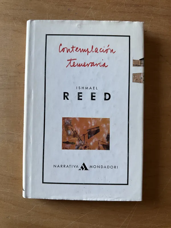 Contemplacion Temeraria - Reed, Ishmael (2t5)