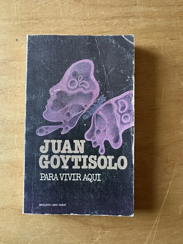 Para vivir aquí - Goytisolo, Juan (2t5)