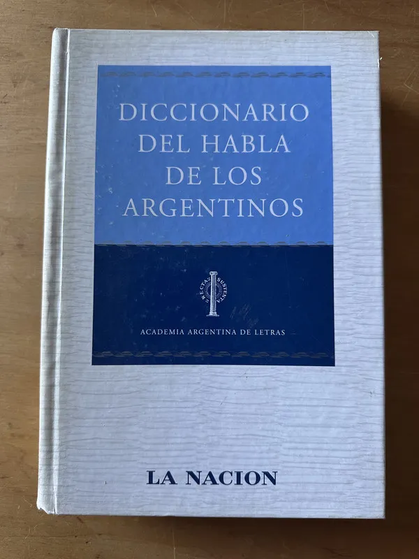 Diccionario del habla de los Argentinos (2t2)