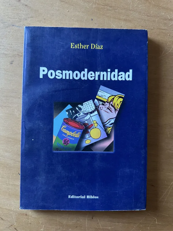 Posmodernidad - Diaz, Esther (2t2)