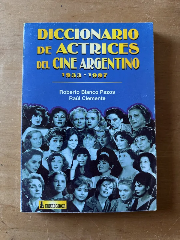 Diccionario de Actrices del cine argent- Blanco Pazos (2t2)