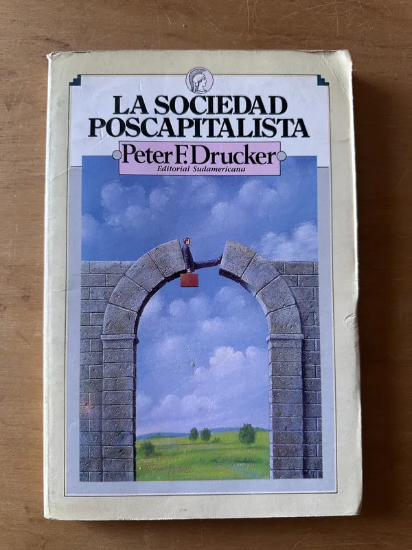 La sociedad poscapitalista - Drucker, Peter F. (2t2)