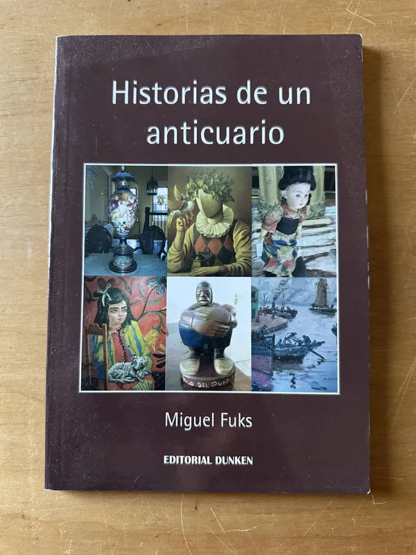 Historias de un anticuario - Fuks, Miguel (2t2)