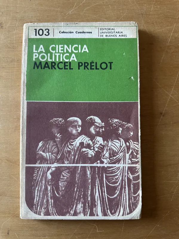 La ciencia politica - Prelot, Marcel (2t2)