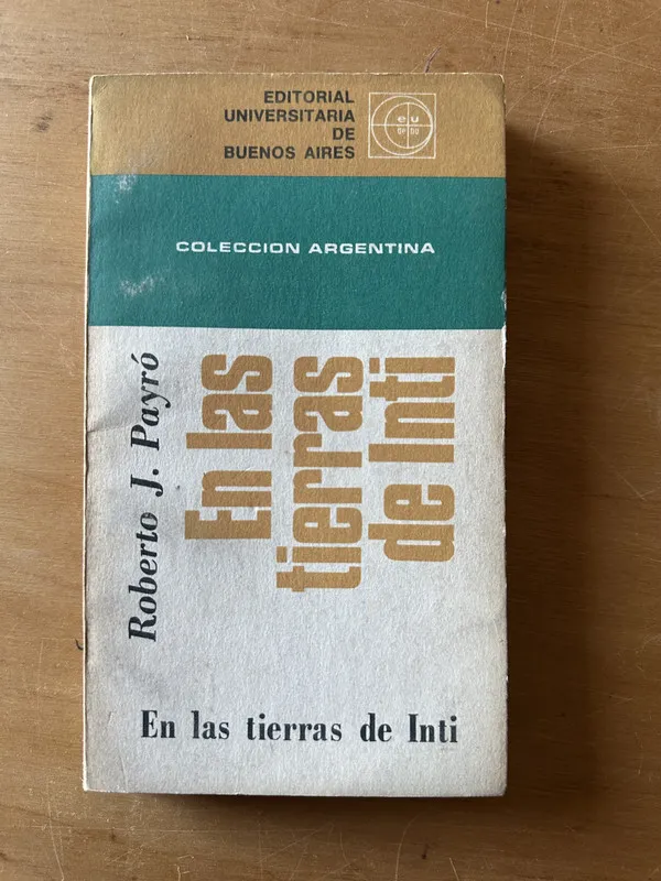 En las tierra de Inti - Payro, Roberto (2t1)