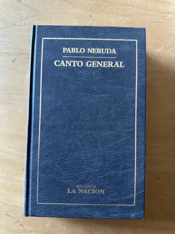 Canto General - Neruda, Pablo (2t1)
