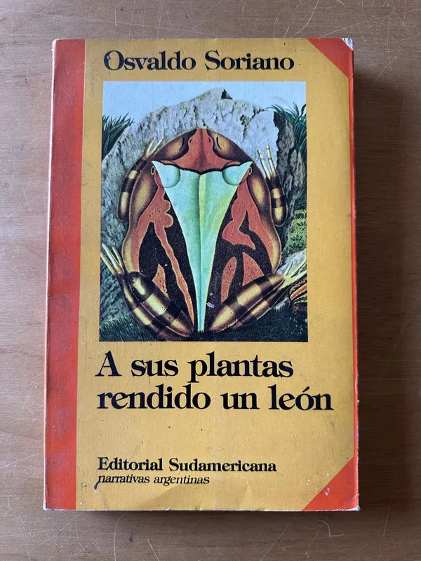 Tapa de A sus plantas rendido un leon - Soriano, Osvaldo (2t1)