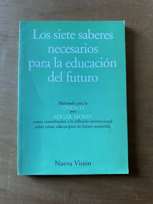 Tapa de Los siete saberes necesarios para la educacion - Morin (2t1
