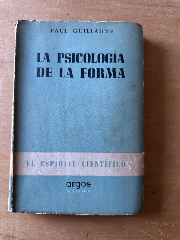 La psicologia de la forma - Guillaume, Paul (2u1)