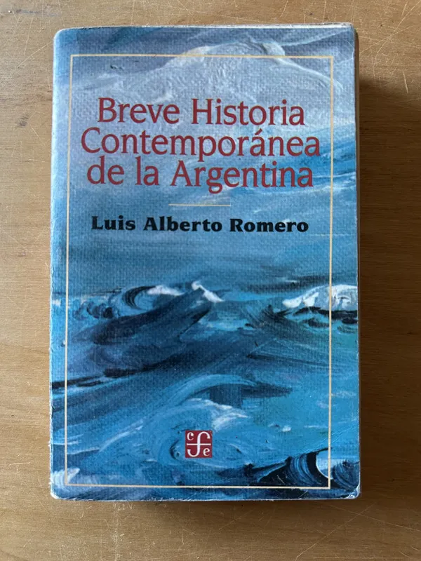 Breve historia contemporanea de la Argentina - Romero (2u2)