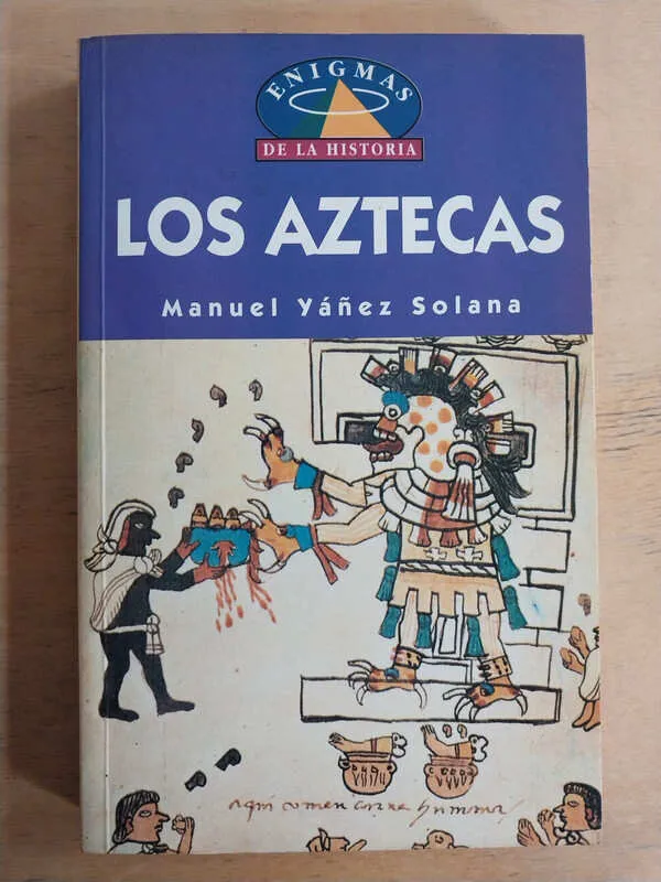 Los Aztecas - Yañez Solana, Manuel (M2)