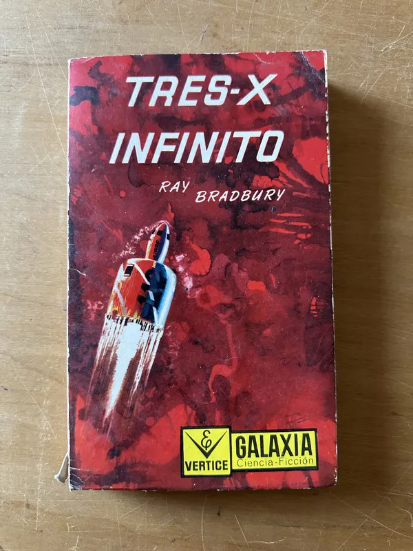 Tres X infinito - Bradbury, Ray (2u2)