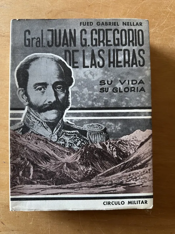 Gral. Juan G. Gregorio de las Heras - Nellar, Fued G. (2u2)