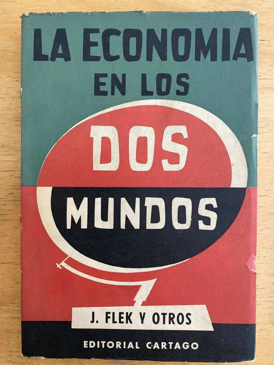 La Economia En Los Dos Mundos - Flek, J. (k6)