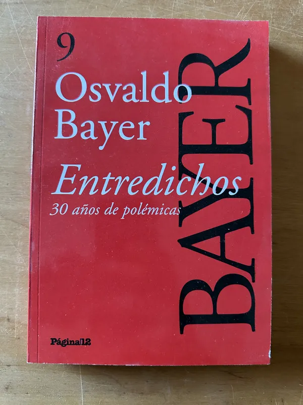 Entredichos - Bayer, Osvaldo (2u3)