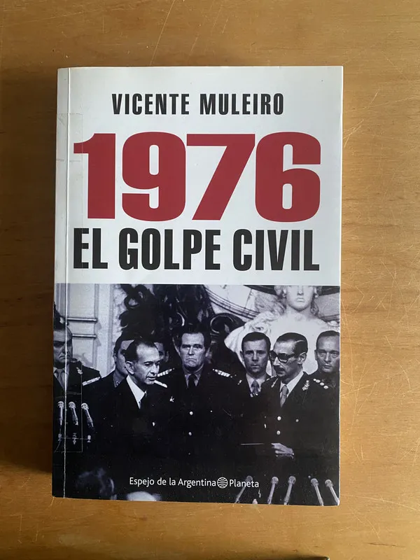 1976 El golpe civil - Muleiro, Vicente (2v3)