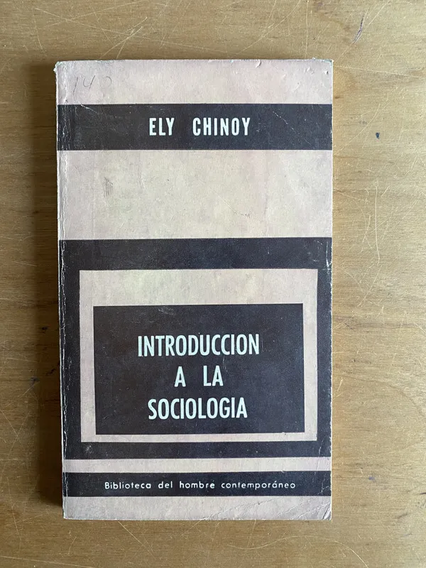 Introduccion a la sociologia - Chinoy, Ely (2v1)
