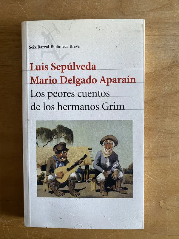 Los peores cuentos de los hermanos Grim - Sepulveda (2v5)