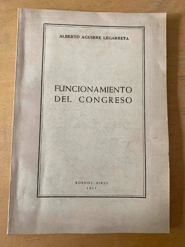 Tapa de Funcionamiento Del Congreso - Aguirre Legarreta (d3)