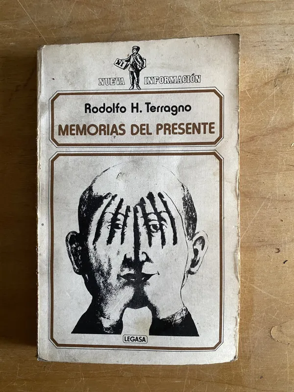 Memorias del presente - Terragno, Rodolfo (2w1)