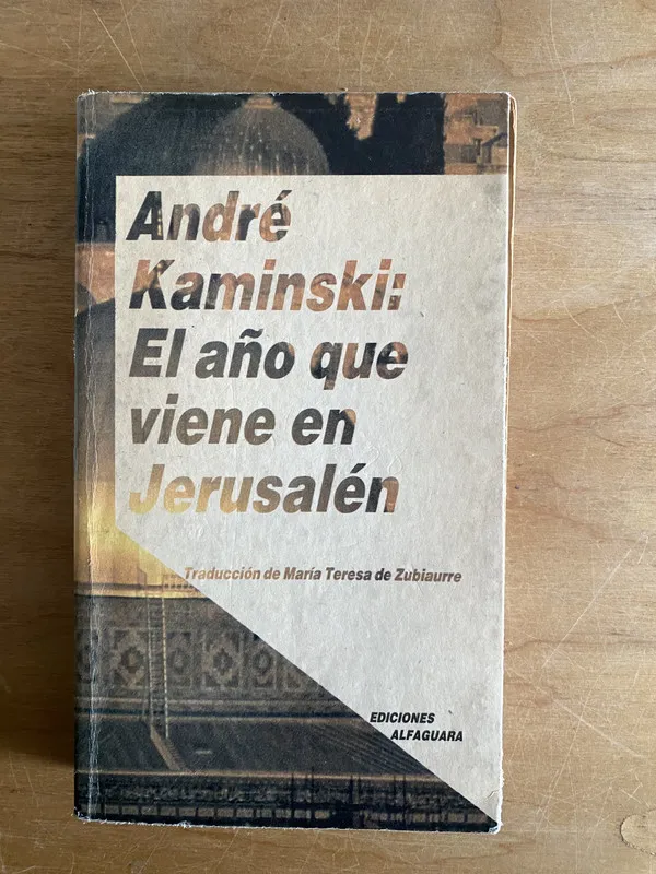 El año que viene en jerusalen - Kaminski, Andre (2w2)