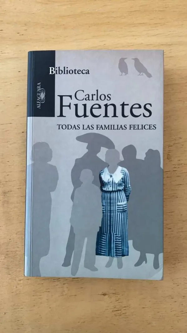 Todas Las Familias Felices - Fuentes, Carlos (u3)